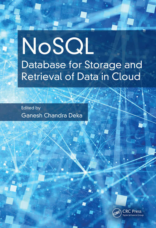Book cover of NoSQL: Database for Storage and Retrieval of Data in Cloud (Advances In Computers Ser.: Volume 109)