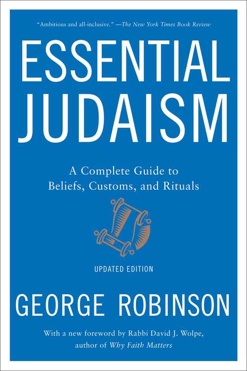 Book cover of Essential Judaism: A Complete Guide to Beliefs, Customs & Rituals