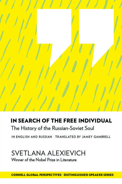 Book cover of In Search of the Free Individual: The History of the Russian-Soviet Soul (Distinguished Speakers Series)