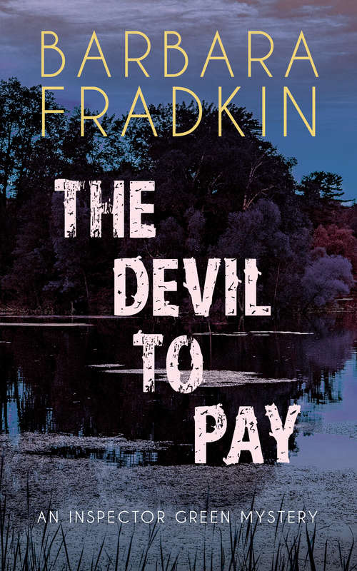 Book cover of The Devil to Pay: An Inspector Green Mystery (An Inspector Green Mystery #11)