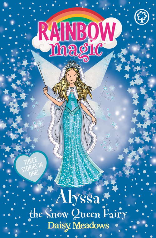 Book cover of Alyssa the Snow Queen Fairy: Special (Rainbow Magic #1)