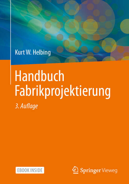 Book cover of Handbuch Fabrikprojektierung (3. Auflage 2024)