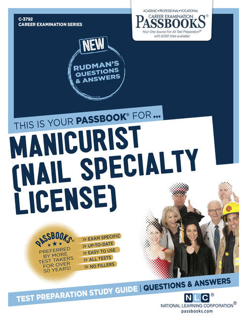 Book cover of Manicurist (Nail Specialty License): Passbooks Study Guide (Career Examination Series: Vol. C-3792)