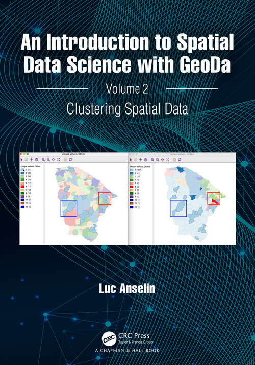 Book cover of An Introduction to Spatial Data Science with GeoDa: Volume 2: Clustering Spatial Data