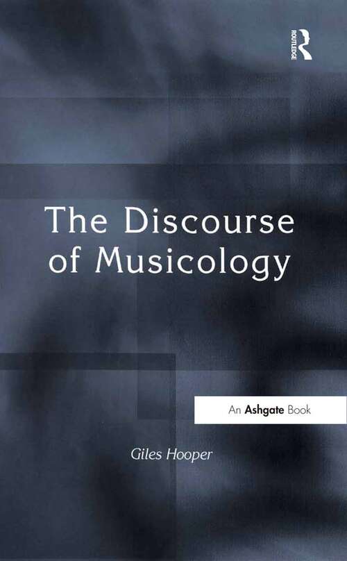 Book cover of The Discourse of Musicology