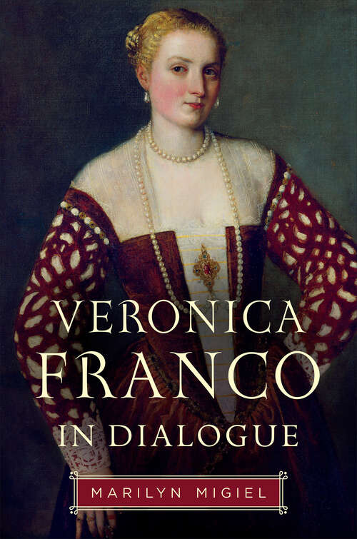 Book cover of Veronica Franco in Dialogue (Toronto Italian Studies)