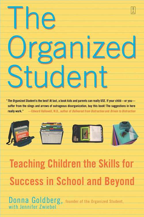 Book cover of The Organized Student: Teaching Children the Skills for Success in School and Beyond