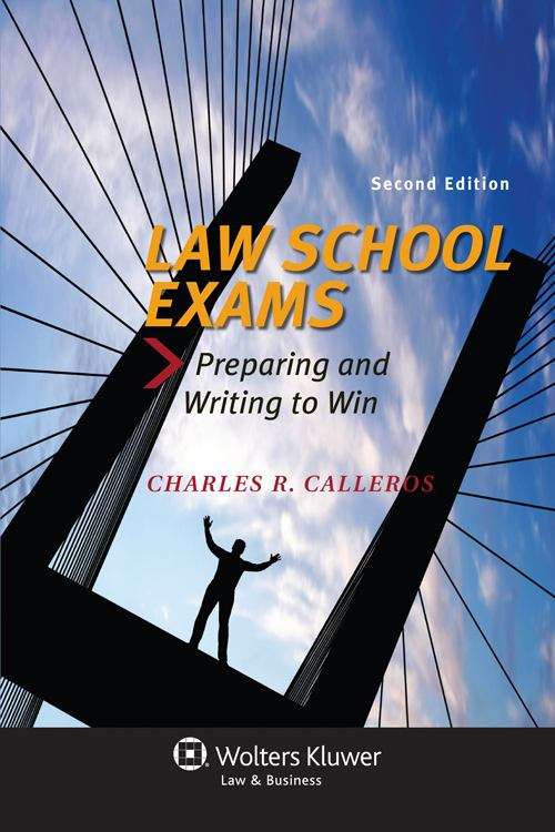 Book cover of Law School Exams: Preparing and Writing to Win (Second Edition)