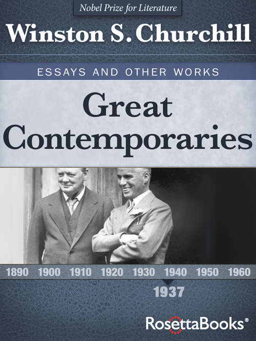 Book cover of Great Contemporaries: Essays and Other Works (Digital Original) (Winston S. Churchill Essays and Other Works #3)