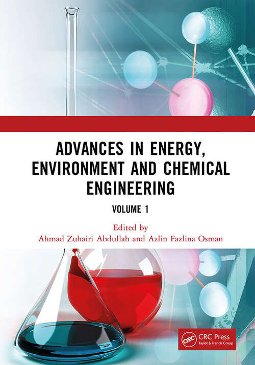Book cover of Advances in Energy, Environment and Chemical Engineering Volume 1: Proceedings of the 8th International Conference on Advances in Energy, Environment and Chemical Engineering (AEECE 2022), Dali, China, 24–26 June 2022