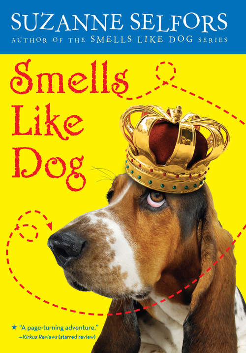 Book cover of Smells Like Dog (Smells Like Dog #1)