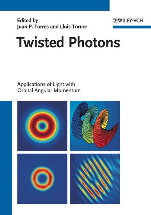 Book cover of Twisted Photons: Applications of Light with Orbital Angular Momentum