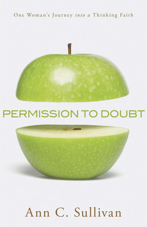 Book cover of Permission to Doubt: One Woman's Journey into a Thinking Faith