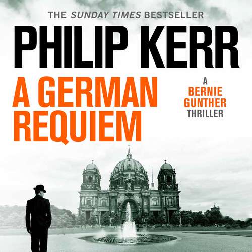 Book cover of German Requiem: Bernie Gunther Thriller 3 (Bernie Gunther)