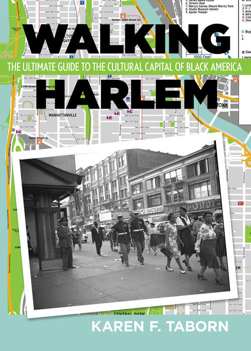 Book cover of Walking Harlem: The Ultimate Guide to the Cultural Capital of Black America