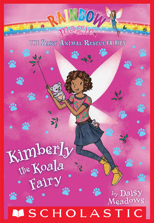 Book cover of The Baby Animal Rescue Fairies #5: Kimberly the Koala Fairy (The Baby Animal Rescue Fairies #5)