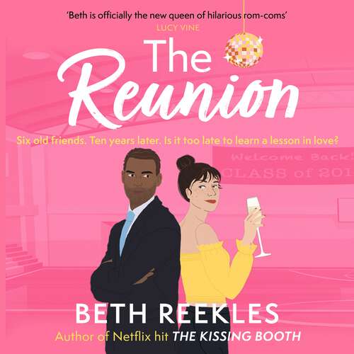Book cover of The Reunion: the must-read enemies-to-lovers, forced proximity summer romance