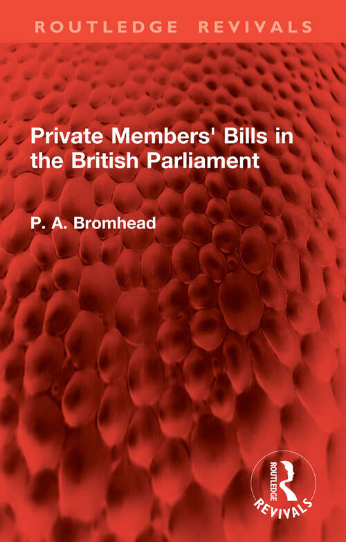 Book cover of Private Members' Bills in the British Parliament (Routledge Revivals)