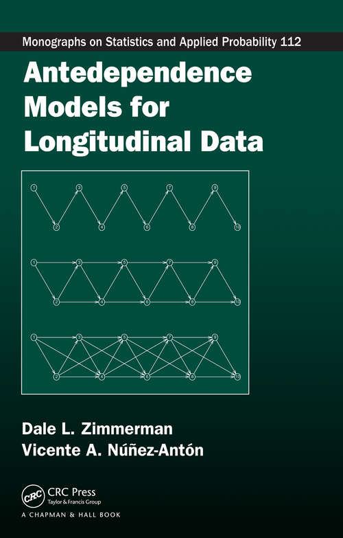 Book cover of Antedependence Models for Longitudinal Data (1) (Chapman & Hall/CRC Monographs on Statistics and Applied Probability)