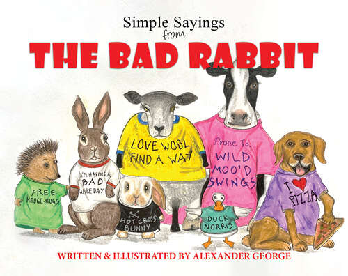 Book cover of Simple Sayings From The Bad Rabbit