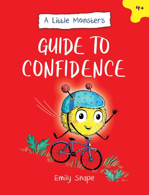 Book cover of A Little Monster’s Guide to Confidence: A Child's Guide to Boosting Their Self-Esteem