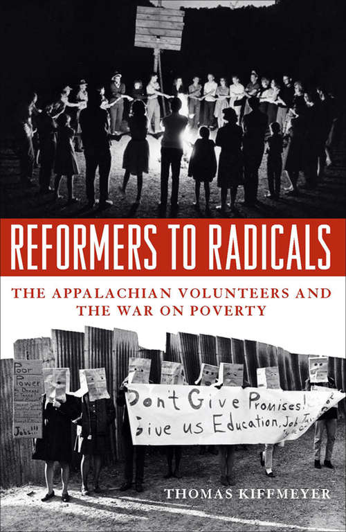 Book cover of Reformers to Radicals: The Appalachian Volunteers and the War on Poverty