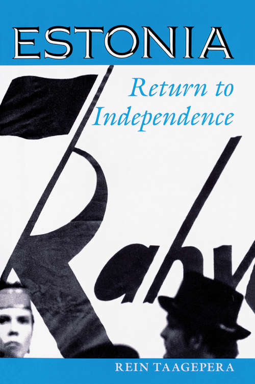 Book cover of Estonia: Return To Independence