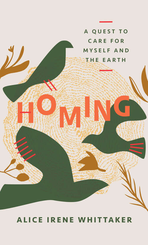 Book cover of Homing: A Quest to Care for Myself and the Earth