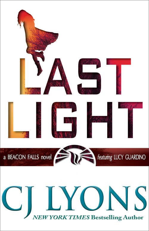 Book cover of Last Light: A Beacon Falls Mystery Featuring Lucy Guardino (Lucy Guardino FBI Thrillers #7)