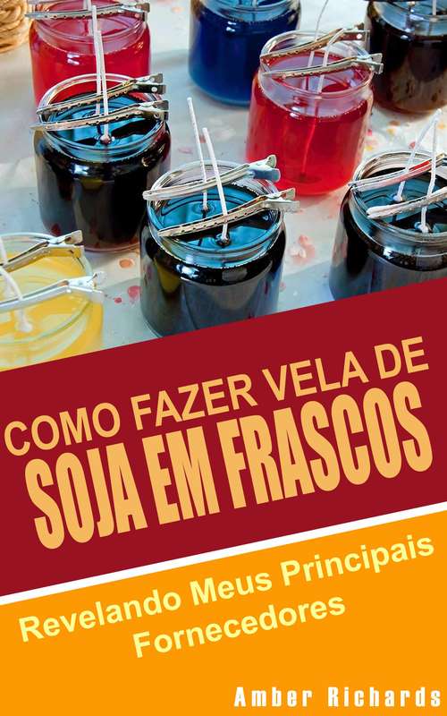 Book cover of Como Fazer Vela de Soja em Frascos