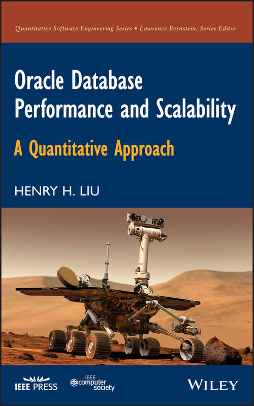 Book cover of Oracle Database Performance and Scalability: A Quantitative Approach (Quantitative Software Engineering Series #12)