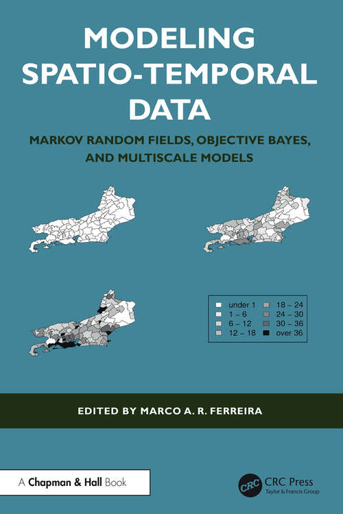 Book cover of Modeling Spatio-Temporal Data: Markov Random Fields, Objective Bayes, and Multiscale Models