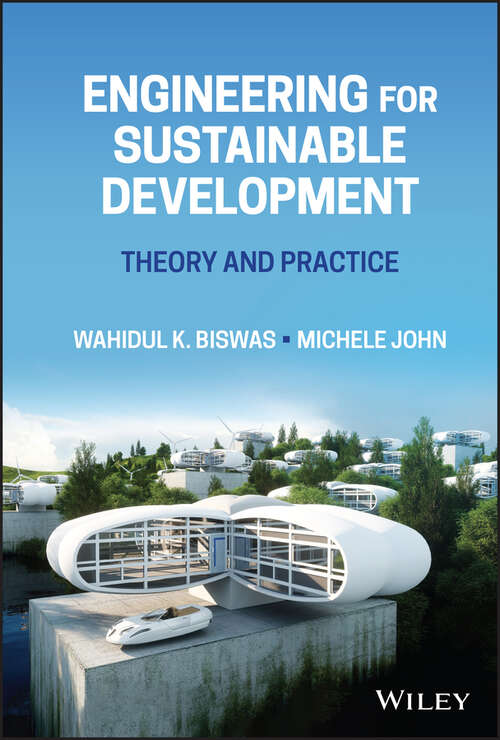 Book cover of Engineering for Sustainable Development: Theory and Practice