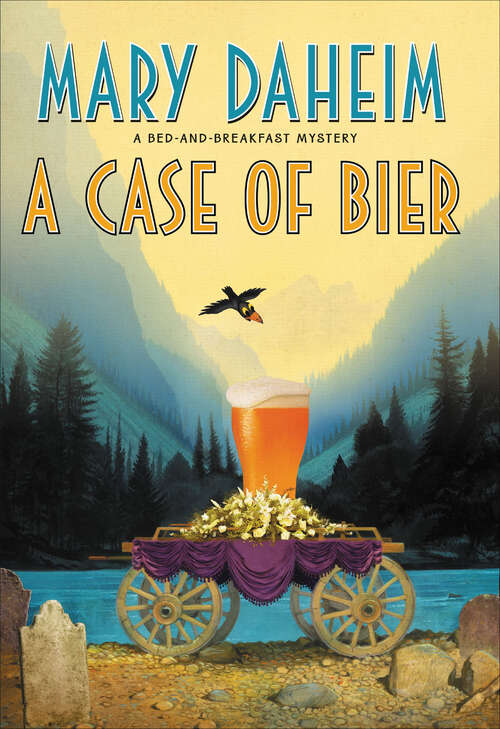 Book cover of A Case of Bier: A Bed-and-breakfast Mystery (Bed-and-Breakfast Mysteries #31)