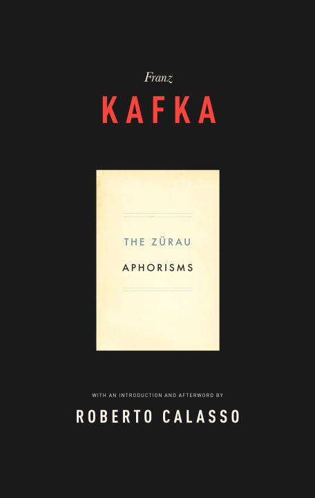 Book cover of The Zurau Aphorisms of Franz Kafka