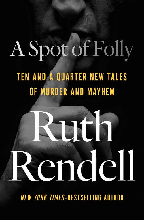 Book cover of A Spot of Folly: Ten and a Quarter New Tales of Murder and Mayhem