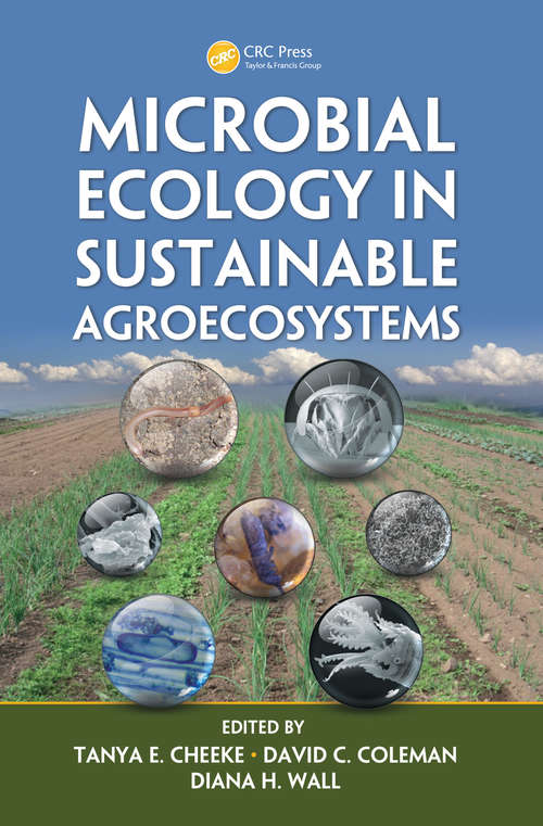 Book cover of Microbial Ecology in Sustainable Agroecosystems (Advances in Agroecology)