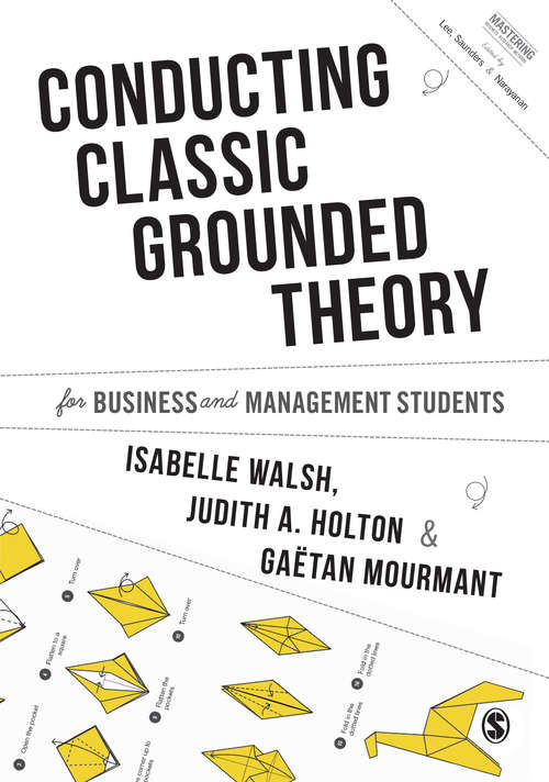 Book cover of Conducting Classic Grounded Theory for Business and Management Students (Mastering Business Research Methods)