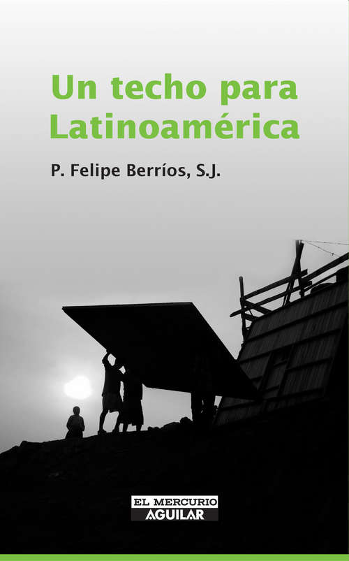 Book cover of Un techo para Latinoamérica