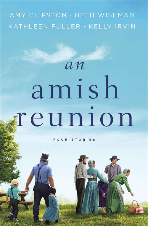 Book cover of An Amish Reunion: Four Stories