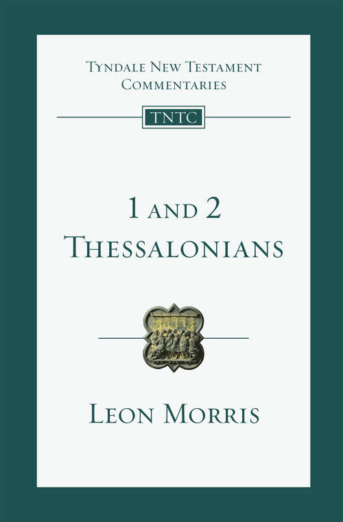 Book cover of 1 and 2 Thessalonians: An Introduction and Commentary (Tyndale New Testament Commentaries: Volume 13)