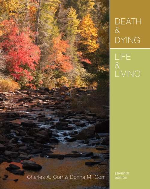 Book cover of Death and Dying, Life and Living (Seventh Edition)