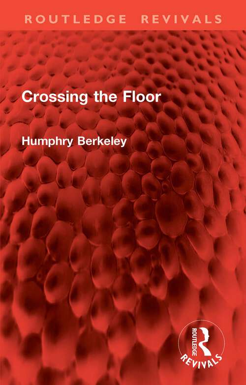 Book cover of Crossing the Floor (Routledge Revivals)