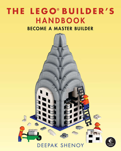 Book cover of The LEGO Builder's Handbook: Become a Master Builder