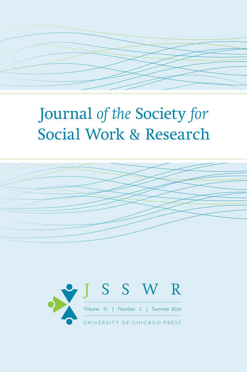 Book cover of Journal of the Society for Social Work and Research, volume 15 number 2 (Summer 2024)