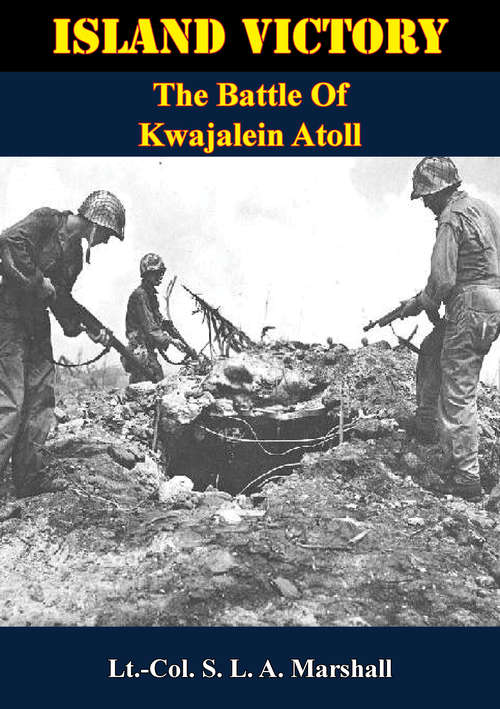 Book cover of Island Victory: The Battle Of Kwajalein Atoll