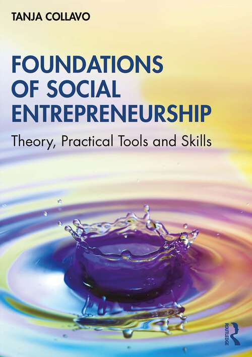 Book cover of Foundations of Social Entrepreneurship: Theory, Practical Tools and Skills