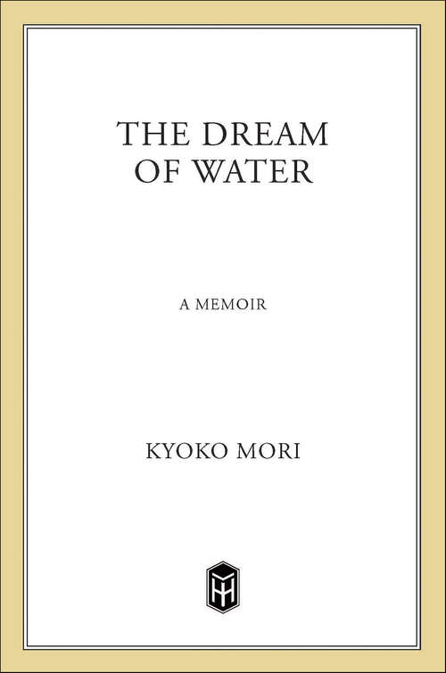 Book cover of The Dream of Water: A Memoir