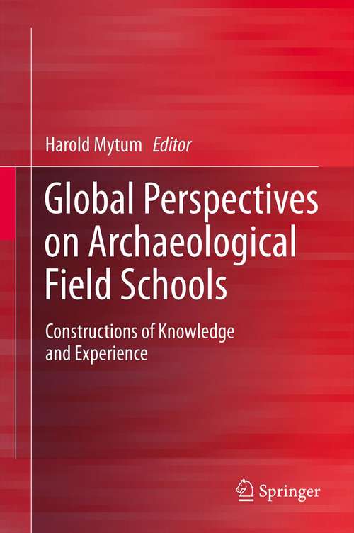 Book cover of Global Perspectives on Archaeological Field Schools