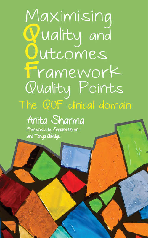 Book cover of Maximising Quality and Outcomes Framework Quality Points: The QOF Clinical Domain (Radcliffe Ser.)